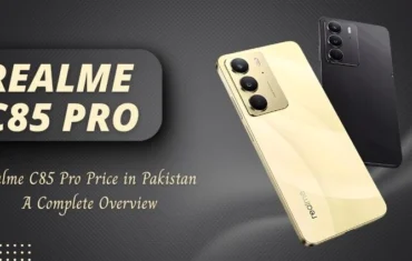 Realme C85 Pro Price in Pakistan – A Complete Overview