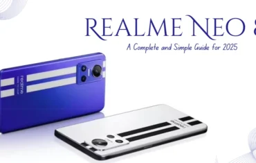 Realme Neo 8 Complete Guide for 2025