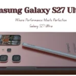 Samsung Galaxy S27 Ultra – The Future is Here