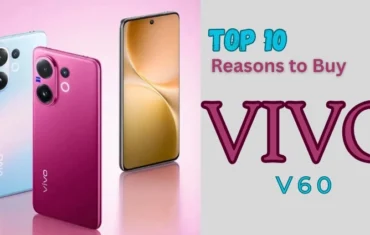 Top 10 Reasons to Buy Vivo V60 in Pakistan