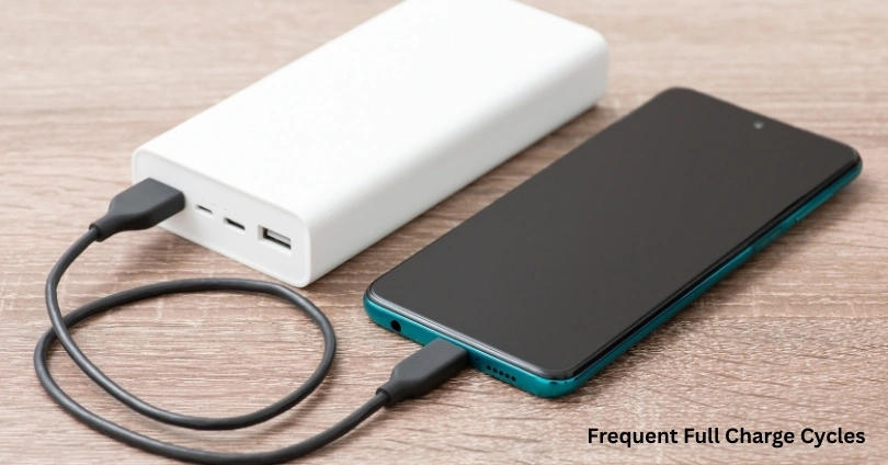 Frequent Full Charge Cycles