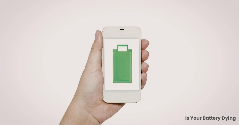 Is Your Battery Dying?