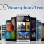 Top Smartphone Trends to Expect in the Next Few Years