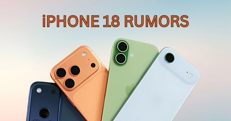 Apple iPhone 18 Rumors – What you want in 2026
