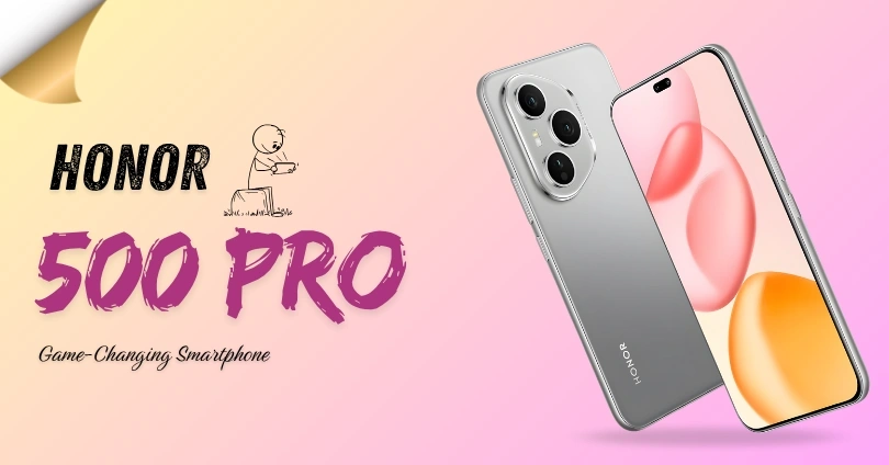Honor 500 Pro Full Review – The Smart Choice for 2025