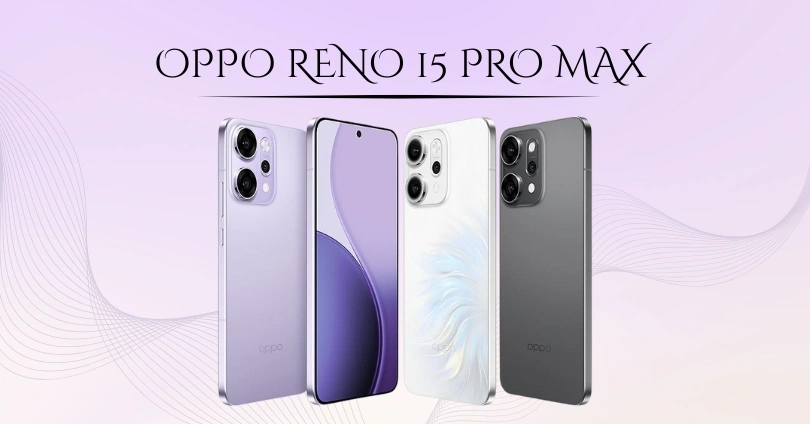 Oppo Reno 15 Pro Max Price in Pakistan and Full Review 2025