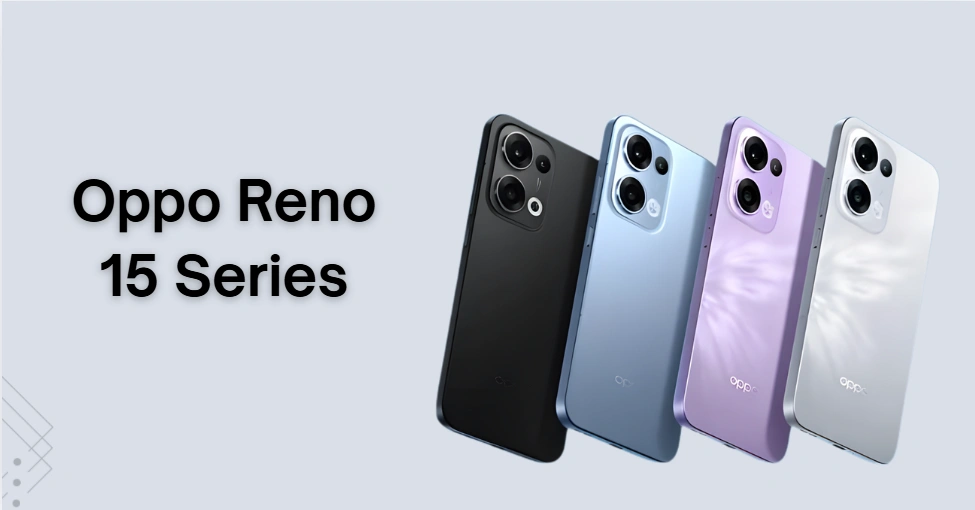 Oppo Reno 15 Series – A New Era of Style and Performance