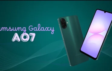 Samsung Galaxy A07 A New Standard for Budget Mobiles in 2025