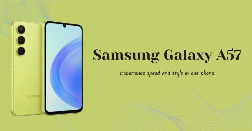 Samsung Galaxy A57 – A Stylish Mid-Range Phone