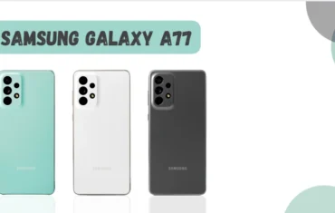 Samsung Galaxy A77 – A Complete and Simple User Guide